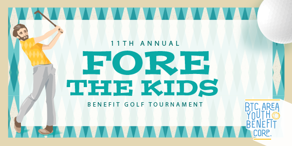 11th Annual FORE the Kids Benefit Golf Tournament